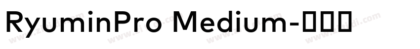 RyuminPro Medium字体转换